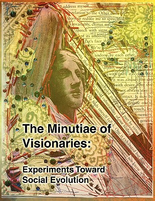 【预售】The Minutiae of Visionaries: Experiments Toward