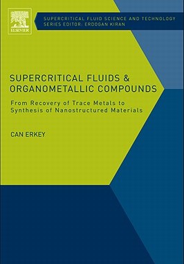 【预售】Supercritical Fluids and Organometallic Compounds: