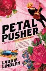 【预售】Petal Pusher: A Rock and Roll Cinderella Story