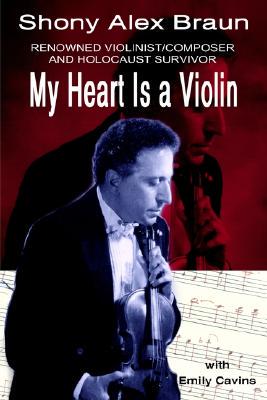 【预售】My Heart Is a Violin: Reowned Violinist/Composer and