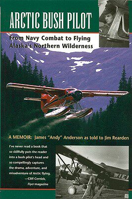 【预售】Arctic Bush Pilot: From Navy Combat to Flying