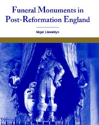 【预售】Funeral Monuments in Post-Reformation England