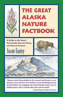 【预售】The Great Alaska Nature Factbook: A Guide to the
