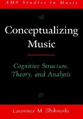 【预售】Conceptualizing Music: Cognitive Structure, Theory