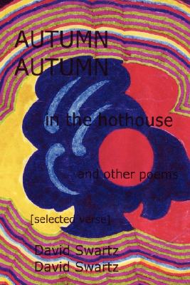 【预售】Autumn in the Hothouse and Other Poems: [Selected