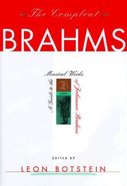 【预售】The Compleat Brahms: A Guide to the Musical Works of