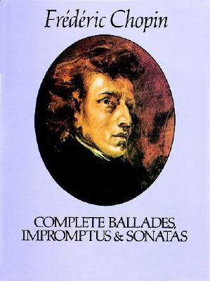 【预售】Complete Ballades, Impromptus and Sonatas