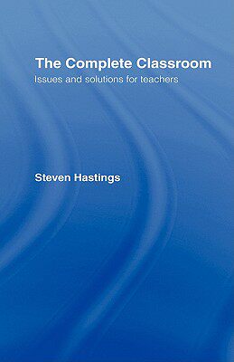 【预售】The Complete Classroom: Issues and Solutions for