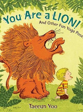 【预售】You Are a Lion! and Other Fun Yoga Poses: And Other