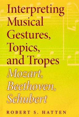 【预售】Interpreting Musical Gestures, Topics, and Tropes: