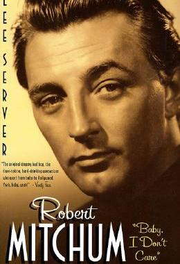 【预售】Robert Mitchum: Baby, I Don't Care