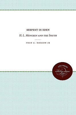 【预售】Serpent in Eden: H. L. Mencken and the South