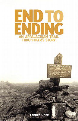 【预售】End to Ending: An Appalachian Trail Thru-Hiker's