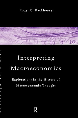 【预售】Interpreting Macroeconomics: Explorations in the