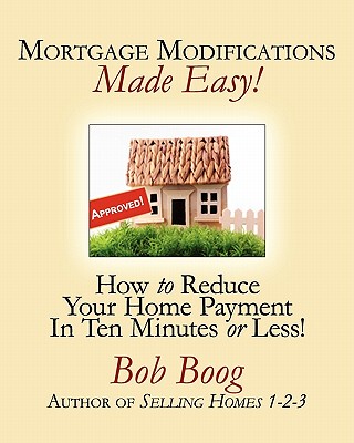 【预售】Mortgage Modifications Made Easy!