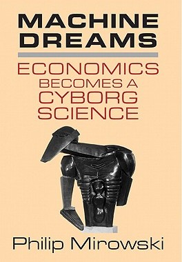 【预售】Machine Dreams: Economics Becomes a Cyborg Science