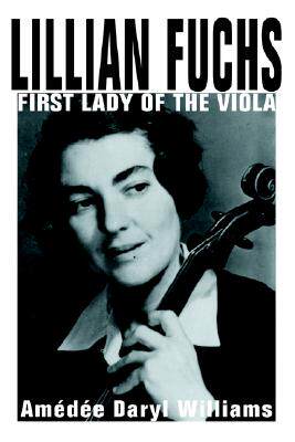 【预售】Lillian Fuchs: First Lady of the Viola