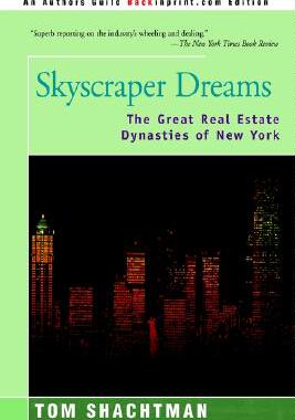 【预售】Skyscraper Dreams: The Great Real Estate Dynasties