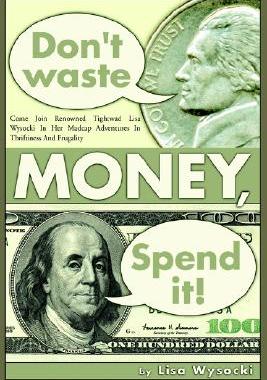 【预售】Don't Waste Money, Spend It!