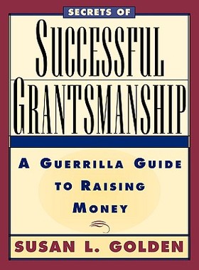 【预售】Secrets Of Successful Grantmanship: A Guerrilla G