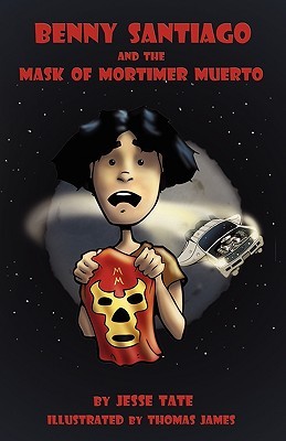 【预售】Benny Santiago and the Mask of Mortimer Muerto