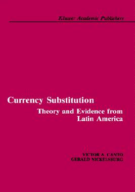 【预售】Currency Substitution: Theory and Evidence from