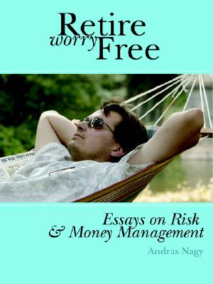 【预售】Retire Worry Free: Essays on Risk and Money