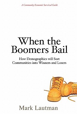 【预售】When the Boomers Bail: A Community Economic Survival