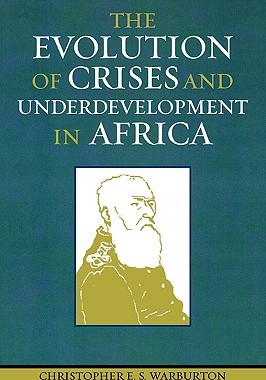 【预售】The Evolution of Crises and Underdevelopment in