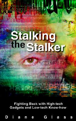 【预售】Stalking the Stalker: Fighting Back with High-Tech