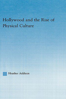 【预售】Hollywood and the Rise of Physical Culture