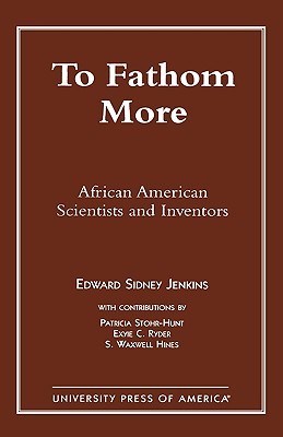 【预售】To Fathom More: African American Scientists and