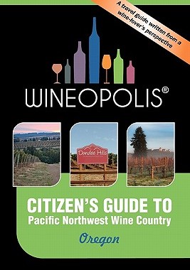 【预售】Citizen's Guide to Pacific Northwest Wine Country: