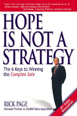 Hope Is Not a Strategy: The 6 Keys to Winning the