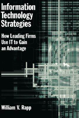 【预售】Information Technology Strategies: How Leading Firms