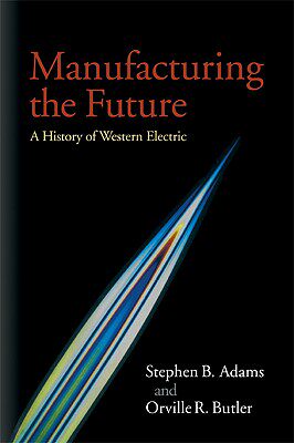 【预售】Manufacturing the Future: A History of Western