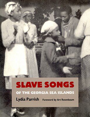 【预售】Slave Songs of the Georgia Sea Islands
