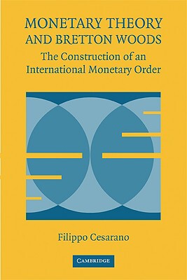【预售】Monetary Theory and Bretton Woods: The Construction