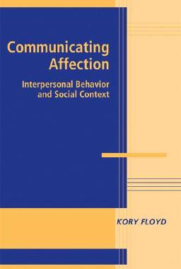 【预售】Communicating Affection: Interpersonal Behavior and