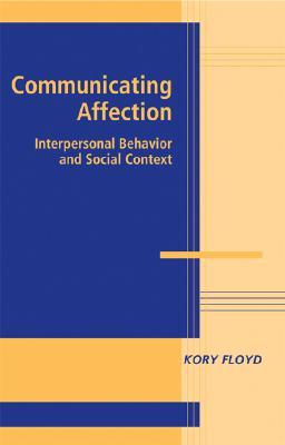【预售】Communicating Affection: Interpersonal Behavior and