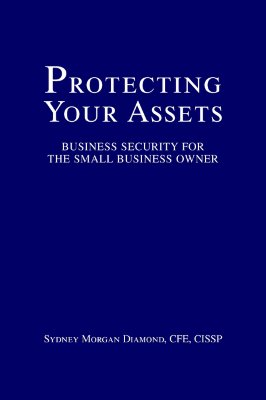 【预售】Protecting Your Assets: Business Security for the