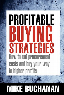 【预售】Profitable Buying Strategies: How to Cut Procurement