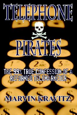【预售】Telephone Pirates: The 99% True Confession of a