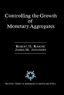 【预售】Controlling the Growth of Monetary Aggregates