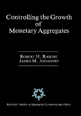 【预售】Controlling the Growth of Monetary Aggregates