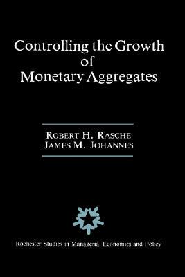 【预售】Controlling the Growth of Monetary Aggregates