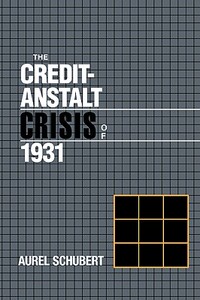 【预售】The Credit-Anstalt Crisis of 1931