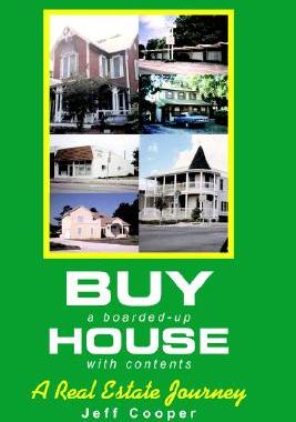 【预售】Buy a Boarded-Up House with Contents: A Real Estate