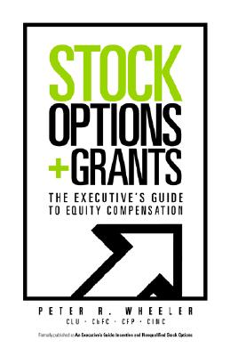 【预售】Stock Options& Grants: The Executive's Guide to