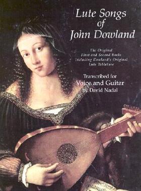 【预售】Lute Songs of John Dowland: The Original First and